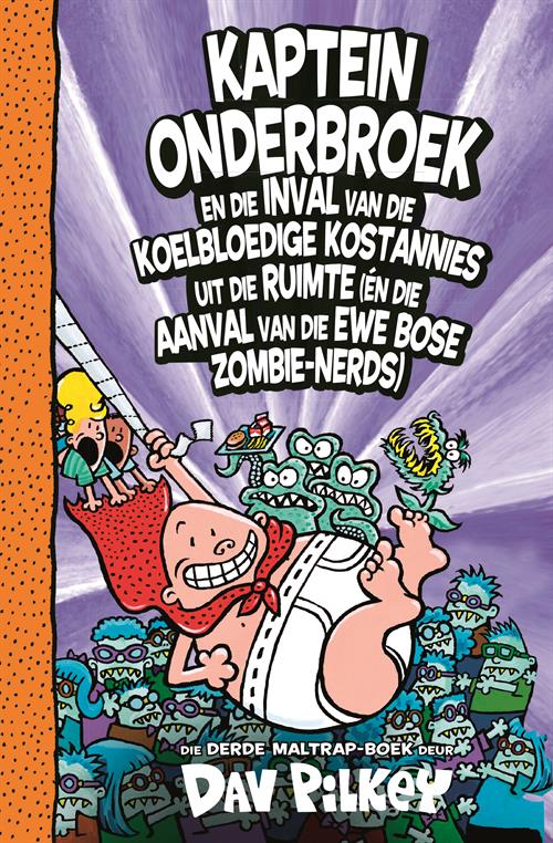 Kaptein Onderbroek en die inval van die koelbloedige kostannies uit die ruimte - 3