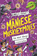 Kinkels en Keuses: Die Maniese Muskietmoles