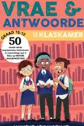 Vrae & Antwoorde vir die Klaskamer Gr 10 - Gr 12 deur Marieta Nel