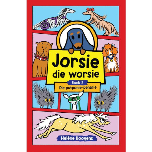 Jorsie die worsie Boek 2: Die putponie pernarie deur Heléne Booyens