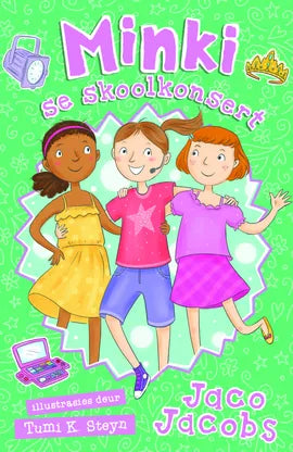Minki Reeks: Boek 3: Minki se skoolkonsert