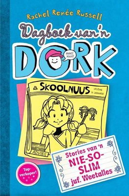 Dagboek van ‘n Dork 5: Stories Van ‘n Nie-So-Slim Juf. Weetalles