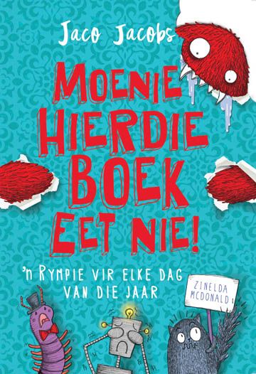 Moenie Hierdie Boek Eet Nie! - 'n Rympie vir Elke Dag van die Jaar